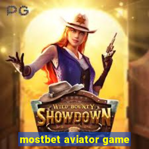 mostbet aviator game